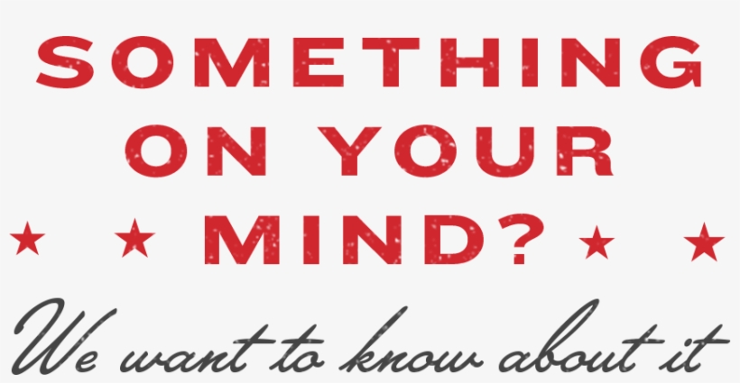 Contact Us - Got Something On Your Mind, transparent png download