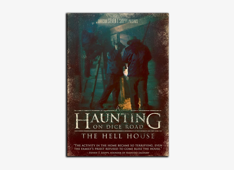 A Haunting On Dice Road - Haunting On Dice Road The Hell House, transparent png download