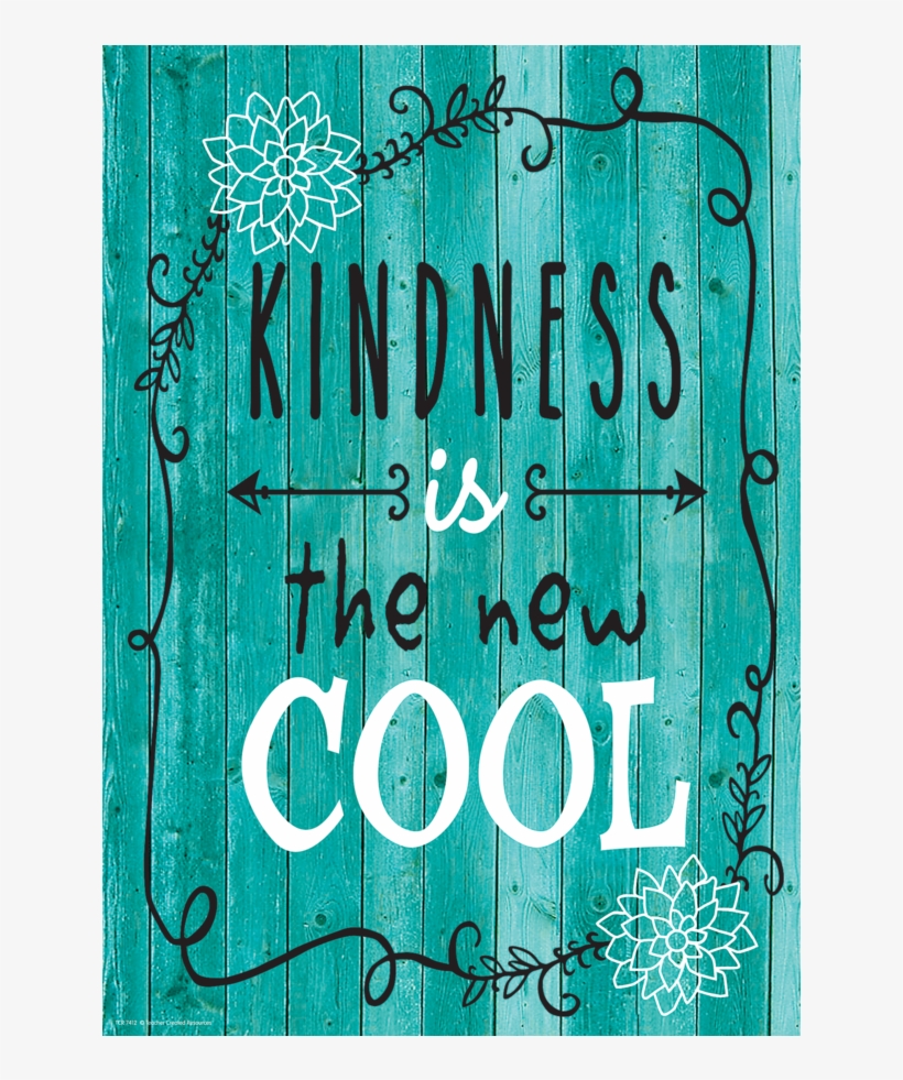 Tcr7412 Kindness Is The New Cool Positive Poster Image - Kindness Is The New Cool Poster, transparent png download