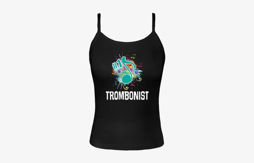 Trombone Player Spaghetti Tank Tops Has Number 1 Quote - Inktastic Number 1 Band Director Marching Season Music, transparent png download