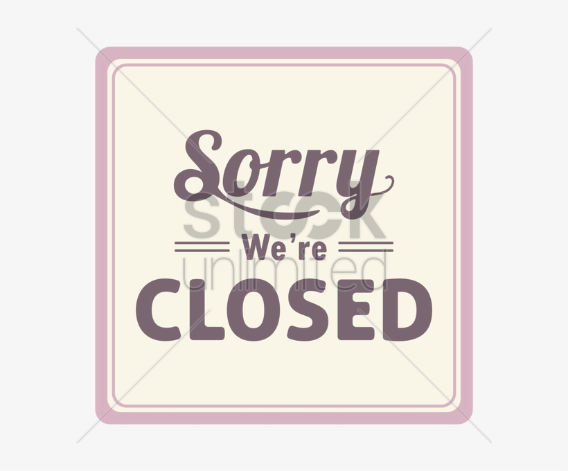 Sorry We Are Closed Label V矢量图形 - Calligraphy, transparent png download