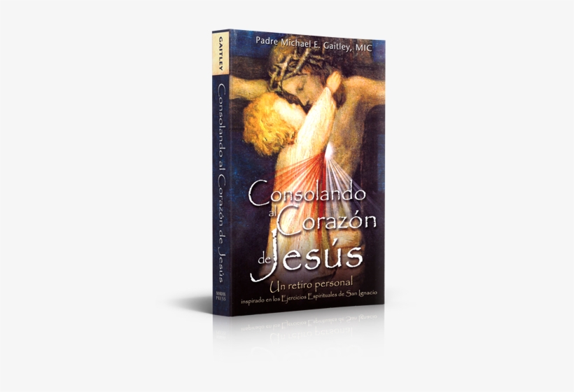 Consoling The Heart Of Jesus - Spa-consoling The Heart Of Jesus [book], transparent png download