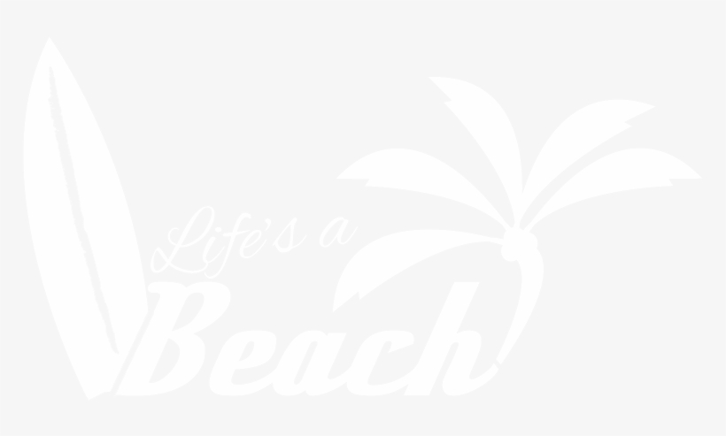 Life's A Beach Vietnam - Lifes A Beach, transparent png download