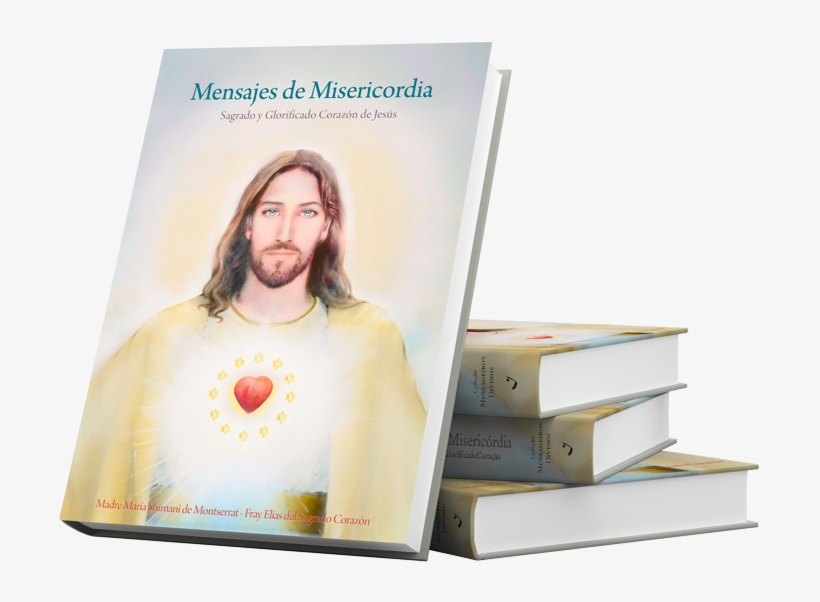 Mensajes De Misericordia - Friar Elías Del Sagrado Corazón, transparent png download