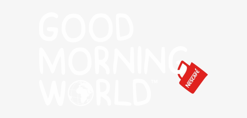 Nescafé - Good Morning World Nescafe, transparent png download