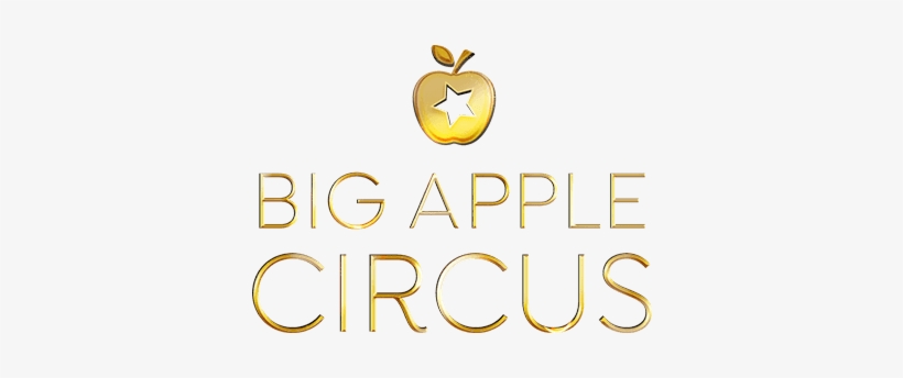Big Apple Circus New Logo - Logo, transparent png download