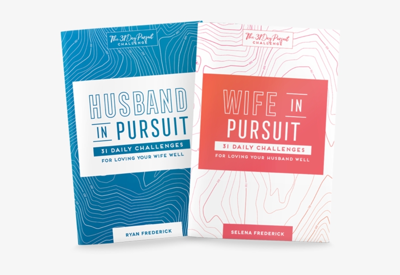 Husband In Pursuit - Wife In Pursuit: 31 Daily Challenges For Loving Your, transparent png download