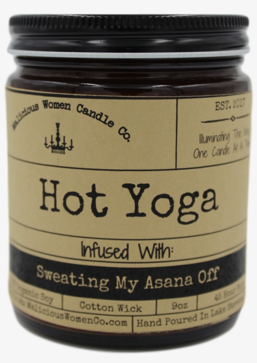 Hot Yoga -infused With "sweating My Asana Off" - Malicious Women Candle Co, transparent png download