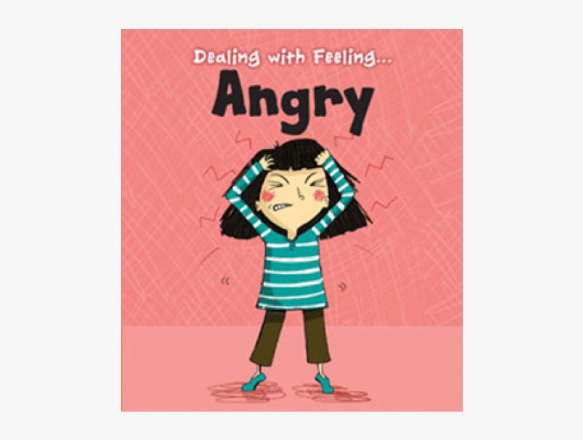 Angry Dealing With Feeling - Dealing With Feeling Angry, transparent png download