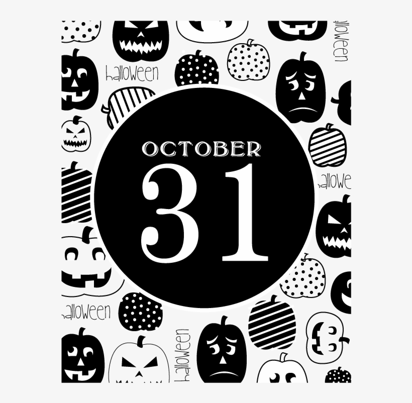 October 31st Printable 8×10 Download Here - October 31, transparent png download