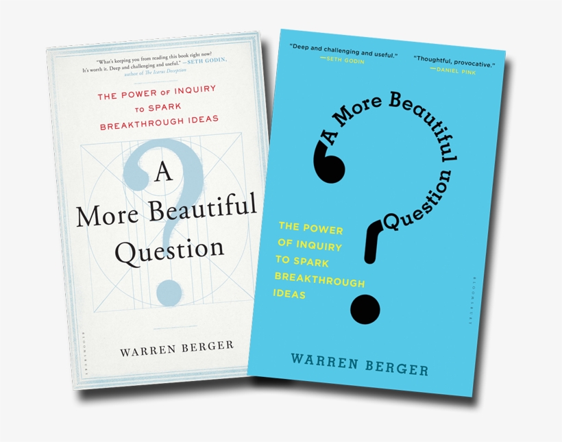 A More Beautiful Question - Book A More Beautiful Question Warren Berger, transparent png download