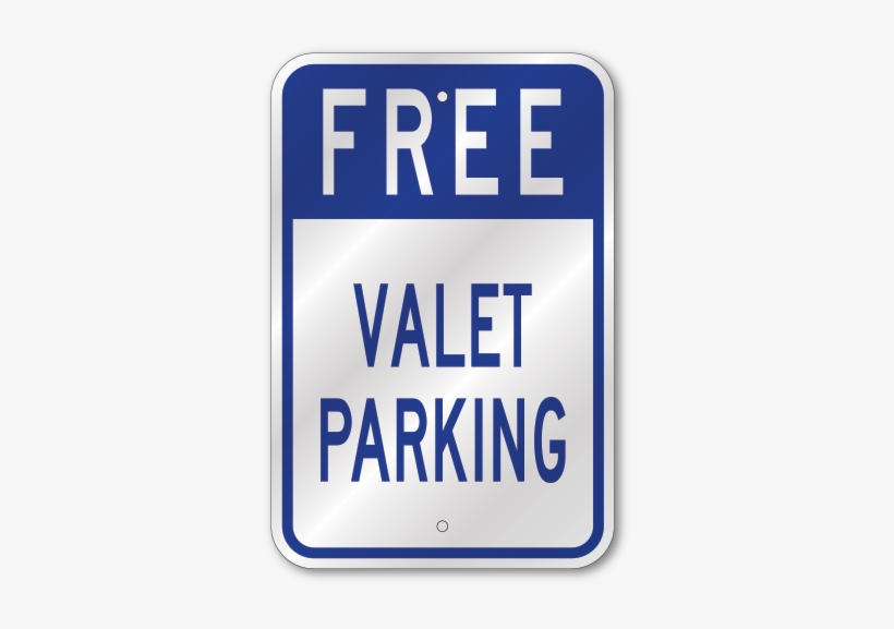 Free Valet Parking - Custom Personalized Parking Sign, transparent png download