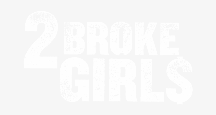 Four Days A Week - 2 Broke Girls Logo, transparent png download