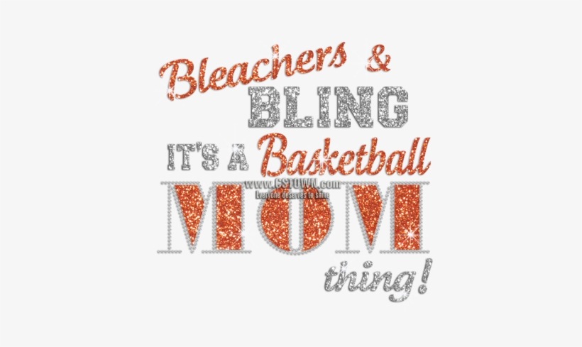 Bleachers & Bling It's A Basketball Mom Thing Iron-on - Illustration, transparent png download