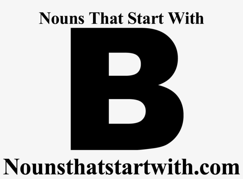 Nouns That Start With B - Nouns That Start With E, transparent png download