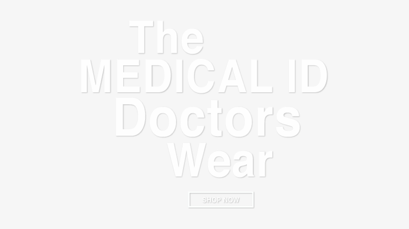 Medical Id Doctors Wear - Medical Identification Tag, transparent png download