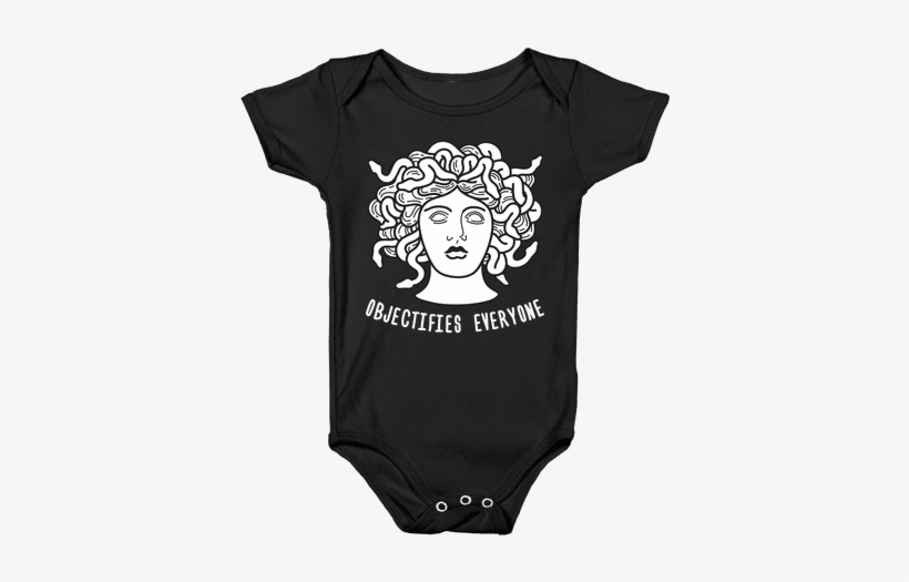 Objectifies Everyone Medusa Baby Onesy - Medusa Quotes, transparent png download