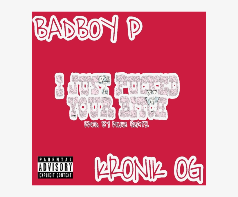 I Just F****d Your Bitch - Album Cover, transparent png download