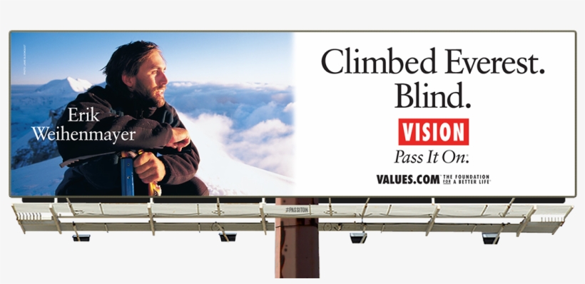 See The Blind Everest Climber Billboard And Pass It - Value Billboard, transparent png download