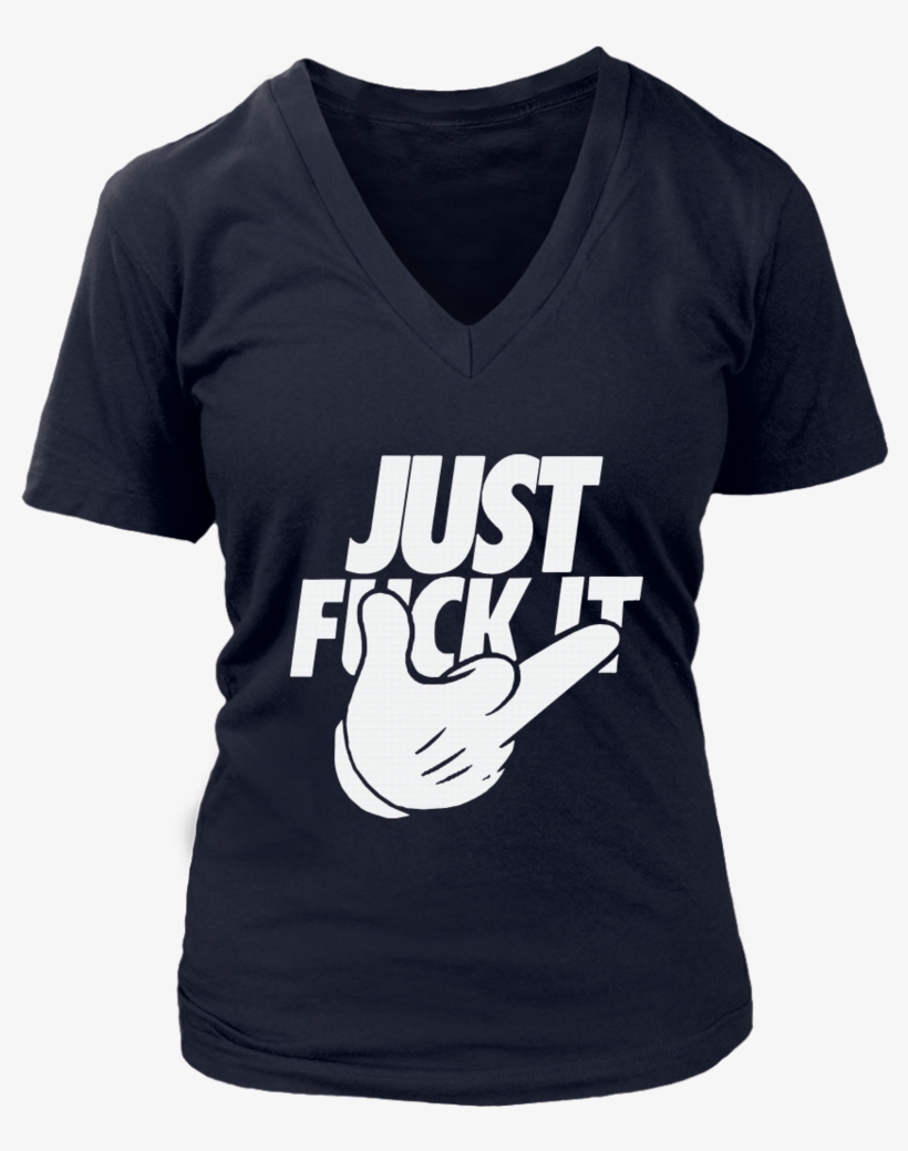 Just Fuck It - Birthday Boy Shirt 13, transparent png download