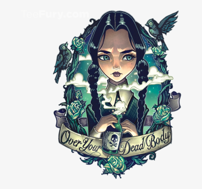Over Your Dead Body Wednesday Addams Shirt - Tim Shumate, transparent png download