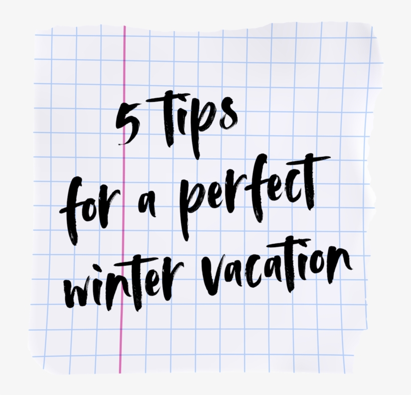 5 Tips For Winter Vacation Paper - Paper, transparent png download