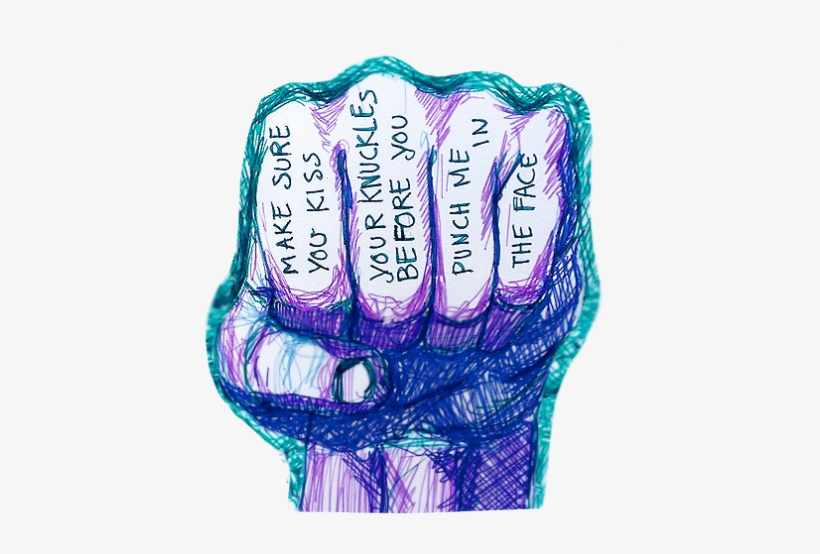 Cider-liz - Make Sure You Kiss Your Knuckles Before You Punch Me, transparent png download