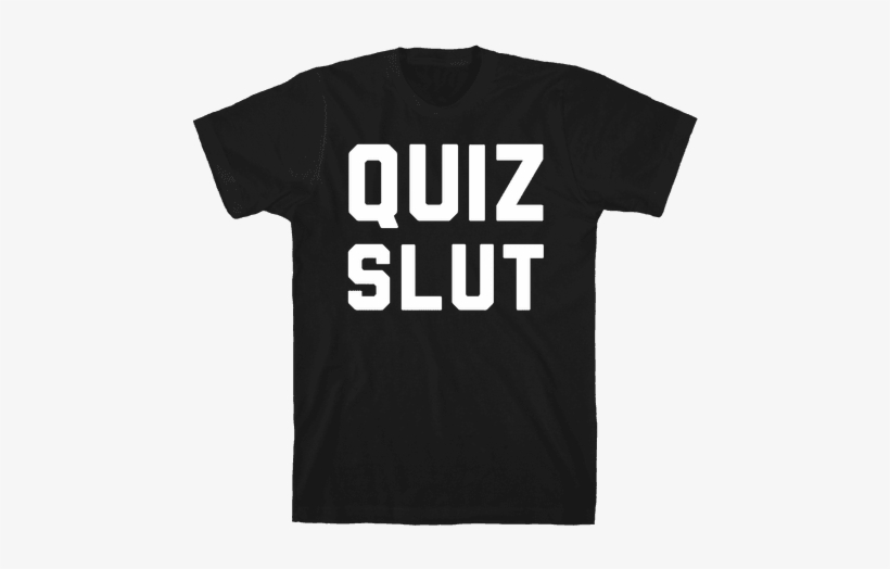Quiz Slut Mens T-shirt - Ll Take A Potato Chip And Eat, transparent png download