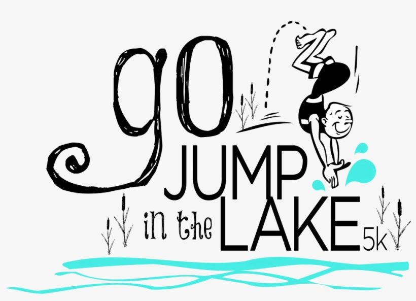 When & Where - Go And Jump In The Lake, transparent png download