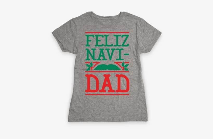 Feliz Navidad Womens T-shirt - If It Requires Pants Or A Bra It's Not Happening T-shirt:, transparent png download