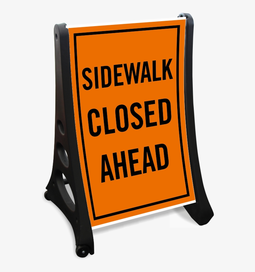 Sidewalk Closed Ahead Portable Sidewalk Sign Kit - Encouragement Quotation Of The Day, transparent png download