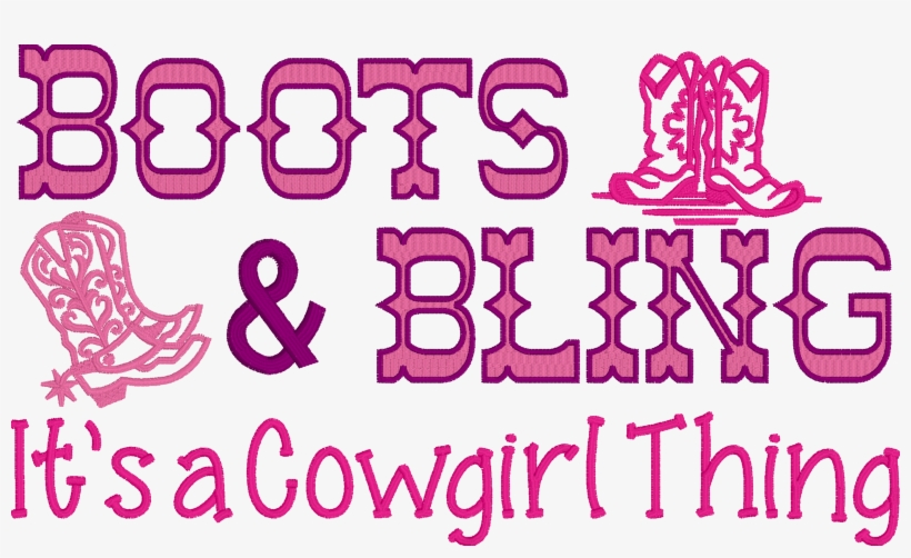 Boots Bling - Boots And Bling Its A Cowgirl Thing, transparent png download