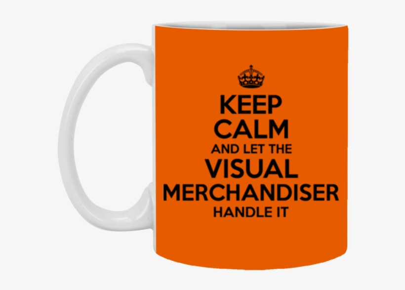 Keep Calm And Let The Visual Merchandiser Handle It - Keep Calm Cyber Security, transparent png download