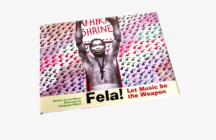 Fela Let Music Be The Weapon - Fela Anikulapo Kuti, transparent png download