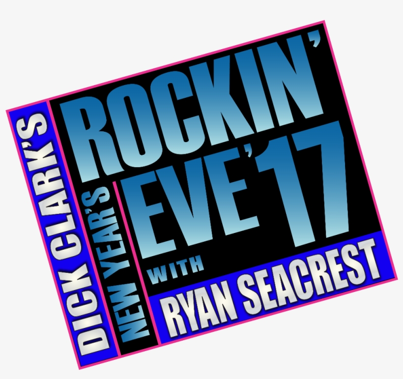 Dick Clark's 2017 New Year's Rockin' Eve '17 - Dick Clark's New Year's Rockin Eve Logo, transparent png download