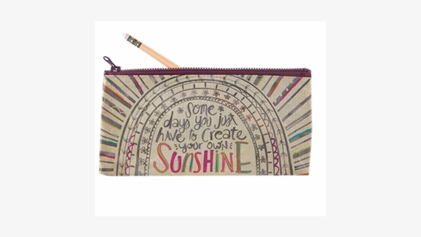 Recycled Zippered Pencil Bag - Natural Life Create Your Own Sunshine Recycled Pencil, transparent png download