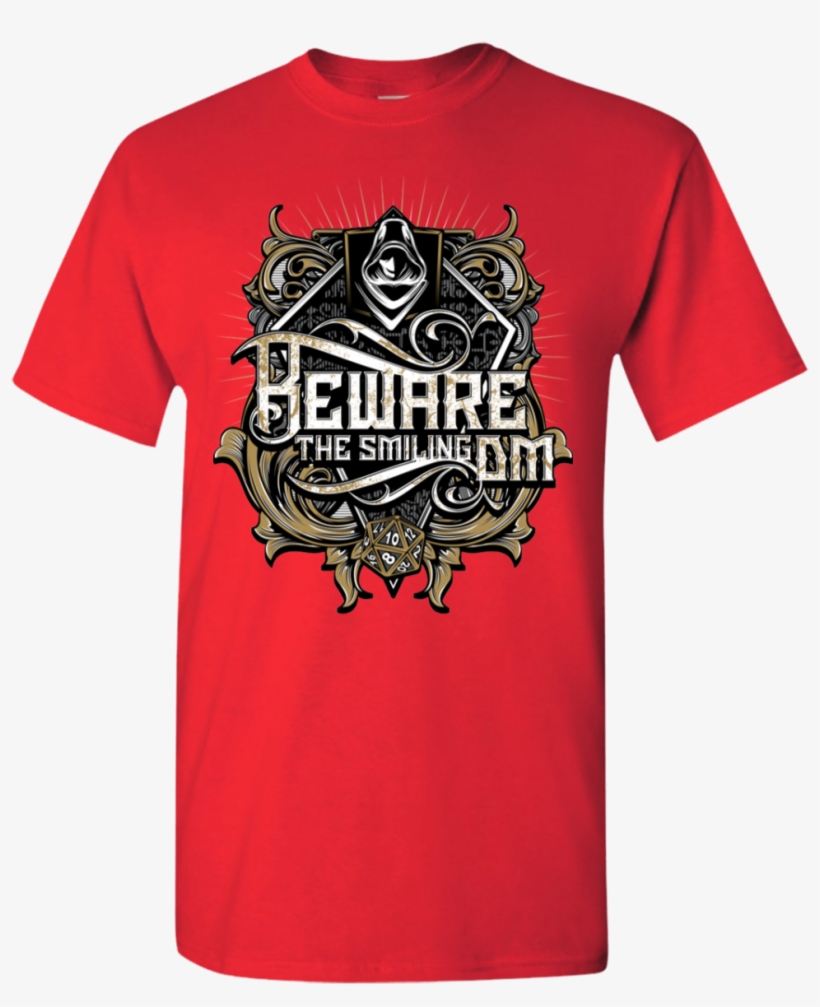 Dnd Beware The Smiling Dm - Shirt, transparent png download