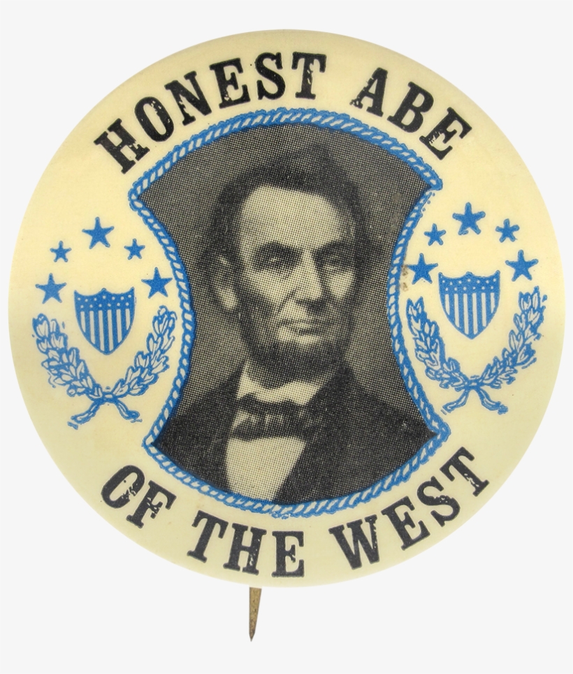 Honest Abe Of The West - Honest Abe Campaign Slogan, transparent png download