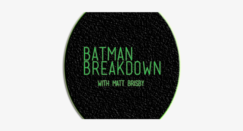 Welcome Dkn Fans To Our Newest Column, Batman Breakdown - Circle, transparent png download