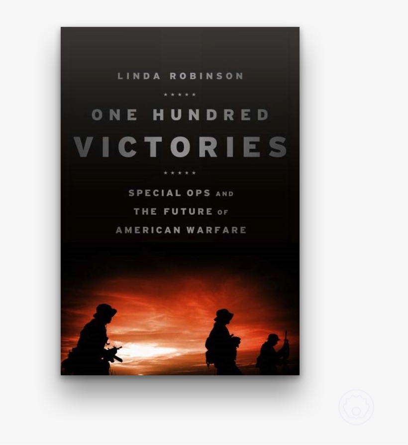 Image - One Hundred Victories By Linda Robinson, transparent png download