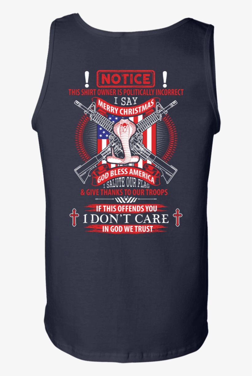 I Am Politically Incorrect I Say Merry Christmas God - Say Merry Christmas God Bless America, transparent png download