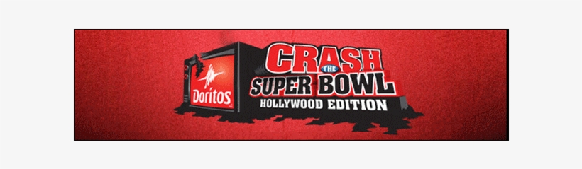 The Doritos Crash The Super Bowl 2012 Contest Has Closed - Doritos, transparent png download