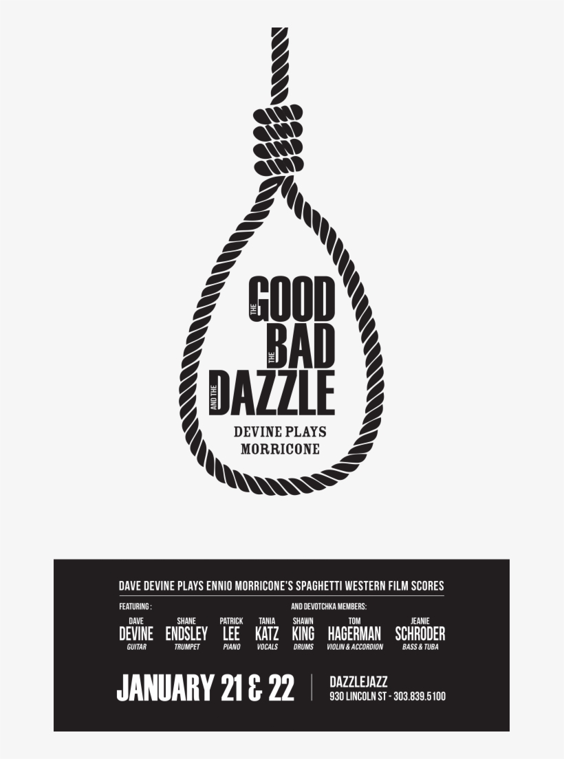 For The Fourth Year In A Row, Guitarist Dave Devine - Good The Bad And The Ugly Noose, transparent png download