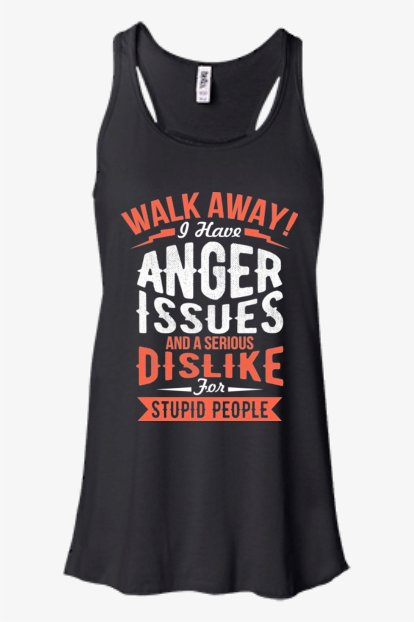 Name Shirt Walk Away I Have Anger Issues And A Serious - Greatdanecompany Autism Love Ladies Flowy Racerback, transparent png download