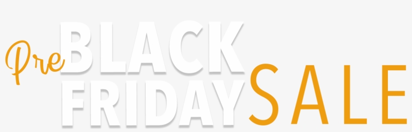 Pre Black Friday Sale Heading - Black Friday Images Funny, transparent png download