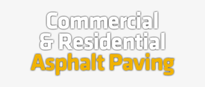 Commercial & Residential Asphalt Paving - Kaplan Paving - Asphalt Paving Company, transparent png download