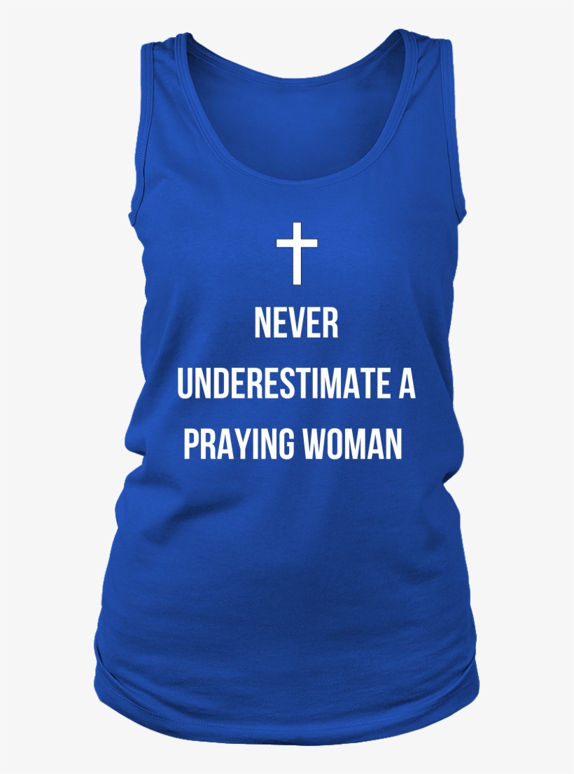 Never Underestimate A Praying Woman Tank Top - Multicam - America's Away Colors (ladies) - District, transparent png download