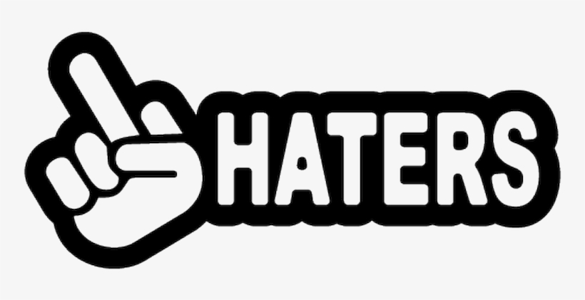 Haters Sticker Transparent PNG - 800x800 - Free Download on NicePNG