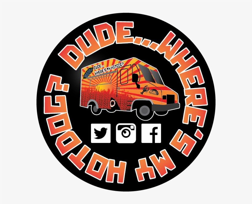 Dude Wheres My Hotdog Is A Las Vegas Nevada Catering, transparent png download
