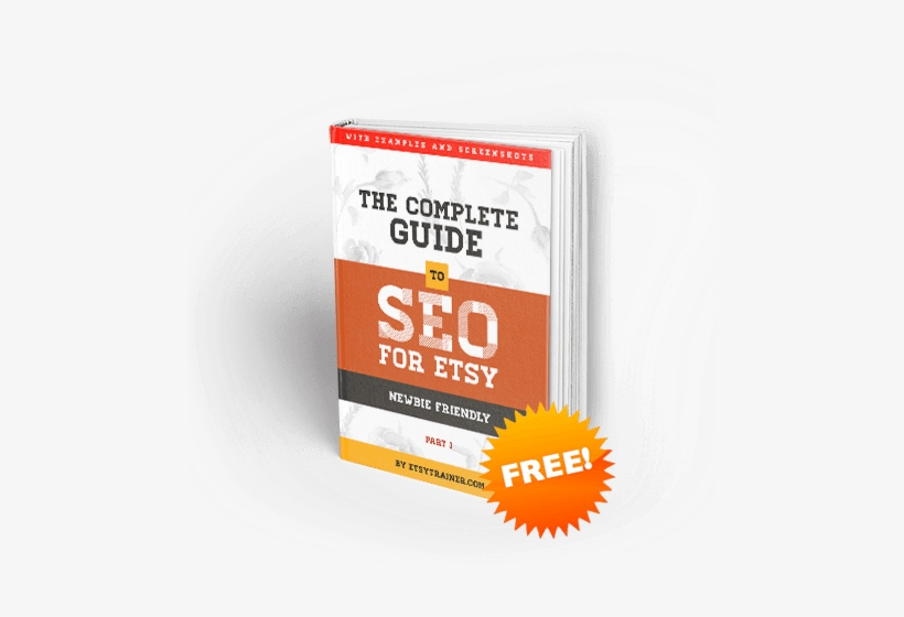 The Complete Guide To Seo For Etsy Ebook - Search Engine Optimization, transparent png download